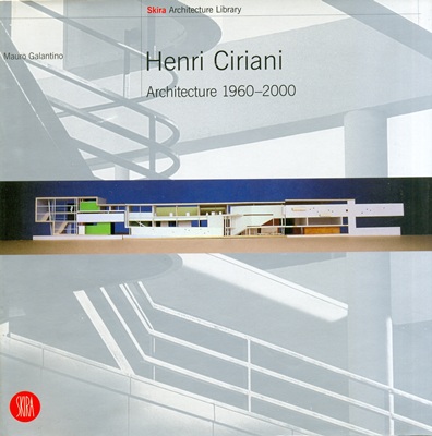 Henri Ciriani 1960-2000(by Mauro Galantino)-Skira ed.