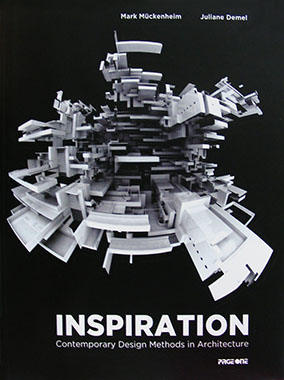 Inspiration : Contemporary Design Methods in Architecture