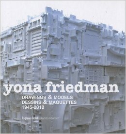 Yona Friedman-Drawing & Models 1945-2010