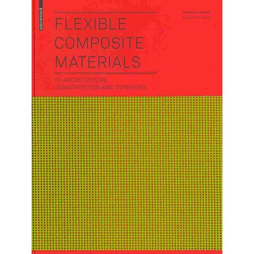 Flexible Composite Materials in Architecture, Construction and Interiors