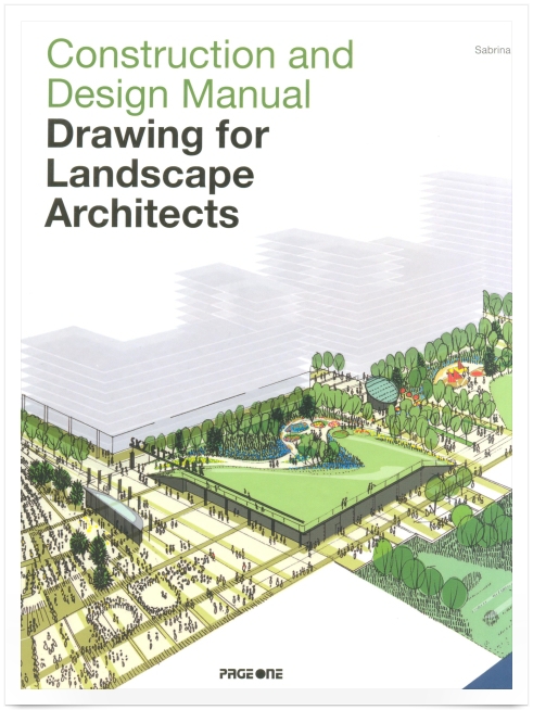 CONSTRUCTION AND DESIGN MANUAL: DRAWING FOR LANDSCAPE ARCHITECTS