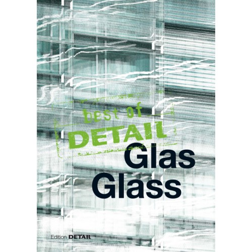 best of DETAIL Glass