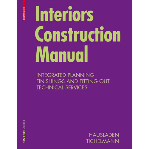 Interiors Construction Manual-paperback
