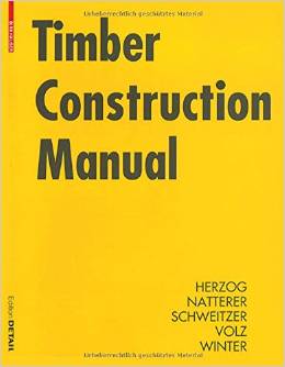 Timber Construction Manual - Hardcover