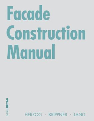 Facade Construction Manual - Hardcover