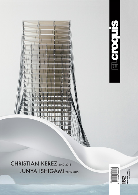  El Croquis 182: CHRISTIAN KEREZ 2010-2015 JUNYA ISHIGAMI 2005-2015