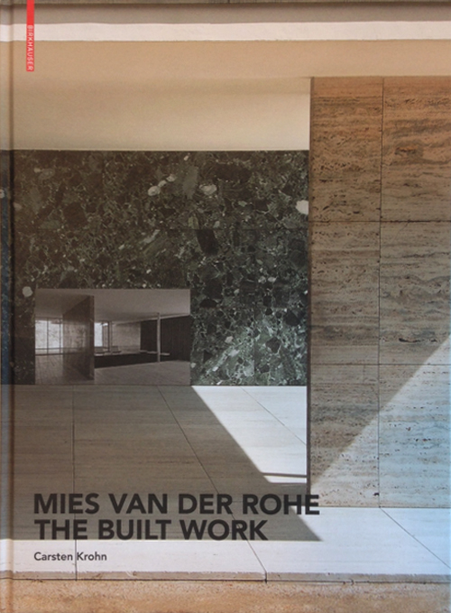 Mies van Der Rohe : The Built Work