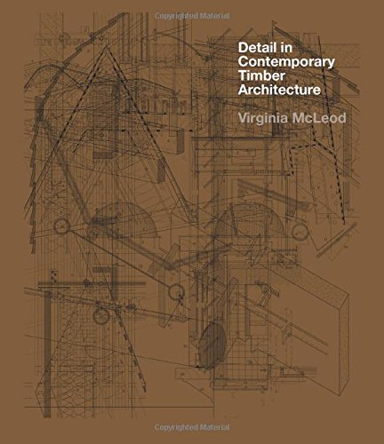 Detail in Contemporary Timber Architecture