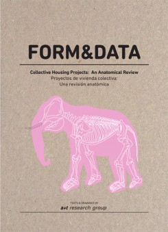 Form & Data. Collective Housing Projects: An Anatomical Review(2018.06재입고)