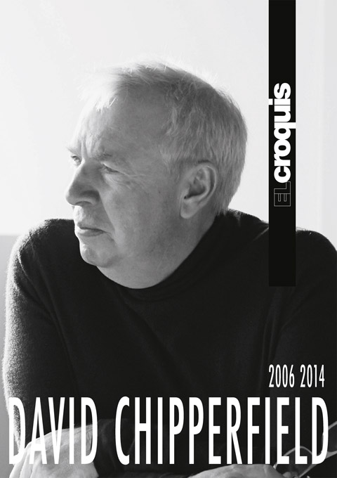 El Croquis 150+174/175: David Chipperfield 2006-2014