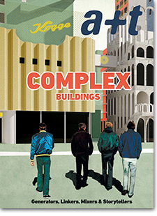 a+t No.48: COMPLEX BUILDINGS - Generators, Linkers, Mixers & Storytellers