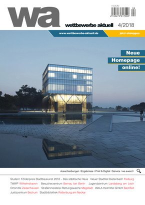 wettbewerbe aktuell - Issue 04/ 2018