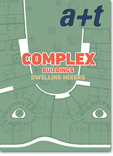 a+t No.49: COMPLEX BUILDINGS - Dwelling Mixers