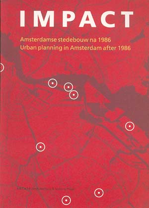 IMPACT:Urban Planning in Amsterdam After 1986