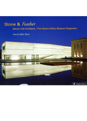 Stone and Feather/Steven Holl Architects/Nelson-Atkins Museum