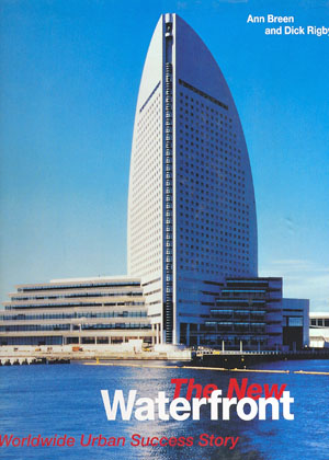 The New Waterfront ..A world wide urban Success