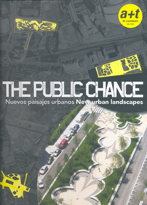 The Public Chance : New Urban Landscapes