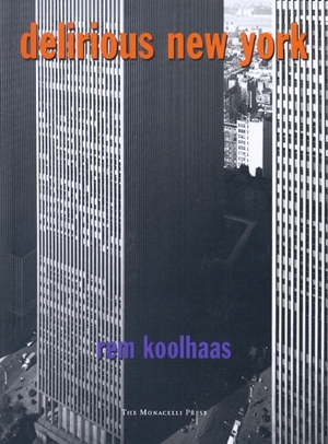 Delirious New York-rem koolhaas