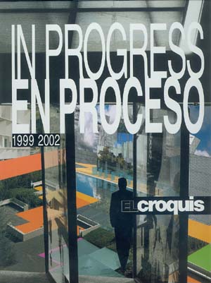 EL Croquis No.96/97+106/107 : In Progress [I] Spanish Architecture