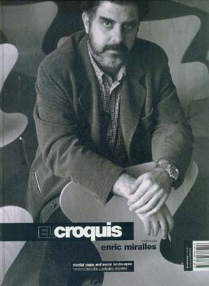 EL Croquis No.30/49+50+72+100/101 : Enric Miralles
