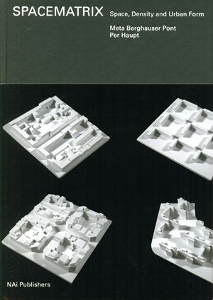Spacematrix.Space,Density and Urban Form