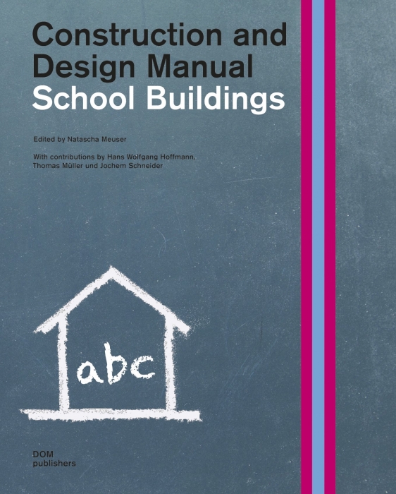 School Buildings: Construction Design Manual