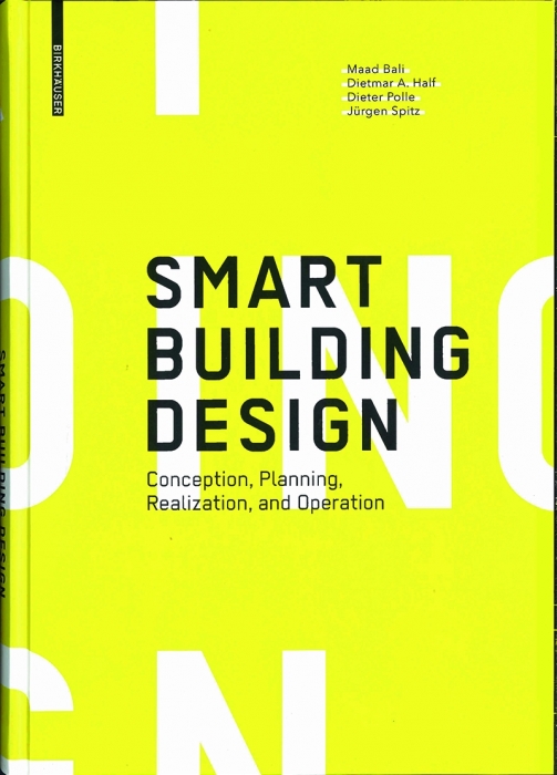 Smart Building Design: Conception, Planning, Realization, and Operation
