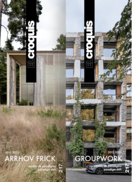 EL Croquis No.217[I+II]: [I]Arrhov Frick 2015-2022 + [II]Groupwork 2012-2022