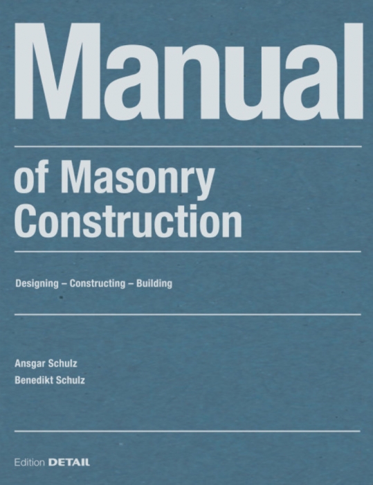 MANUAL OF MASONRY CONSTRUCTION
